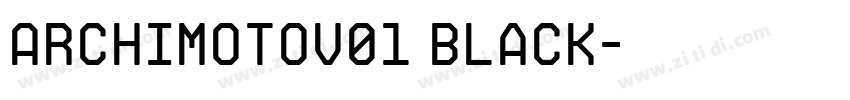 ArchimotoV01 Black字体转换